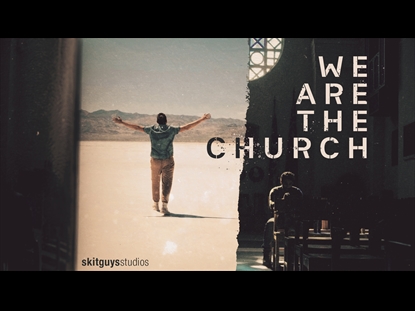 WE ARE THE CHURCH