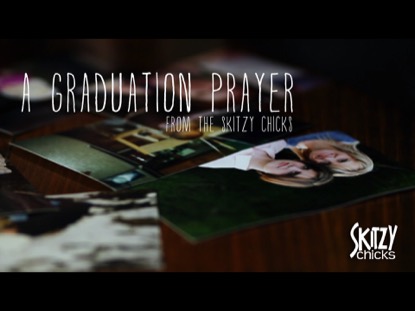 A GRADUATION PRAYER