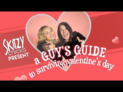 A GUY'S GUIDE TO SURVIVING VALENTINE'S DAY