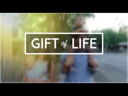 GIFT OF LIFE