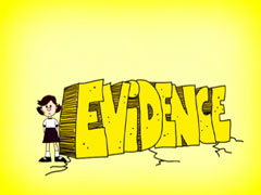 EVIDENCE