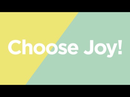 CHOOSE JOY