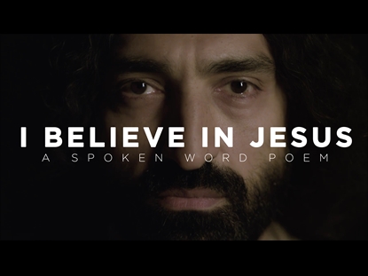 I BELIEVE IN JESUS