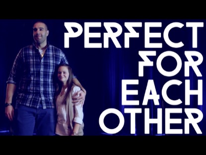 PERFECT FOR EACH OTHER