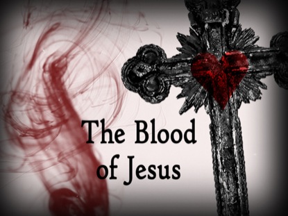 EASTER AND THE BLOOD OF JESUS