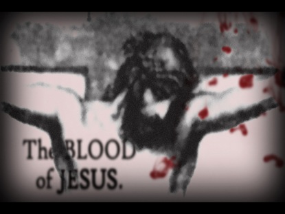 THE BLOOD OF JESUS