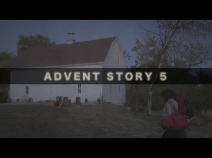 ADVENT STORY 5