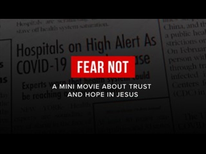 FEAR NOT