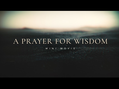 PRAYER FOR WISDOM