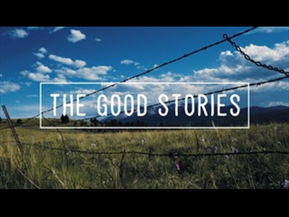 THE GOOD STORIES