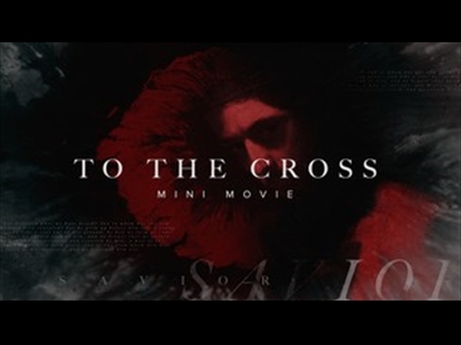 TO THE CROSS