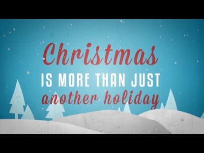 WHAT CHRISTMAS IS ABOUT