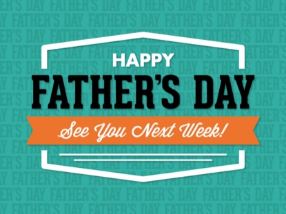 FATHER'S DAY CLOSING LOOP