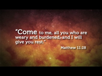 MATTHEW 11:28
