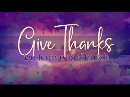 GIVE THANKS WELCOME