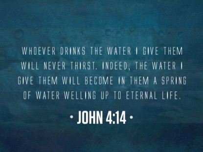 COME TO THE WATER SCRIPTURE MOTION