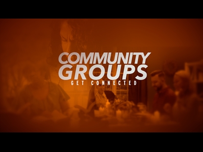 COMMUNITY GROUPS  GET CONNECTED