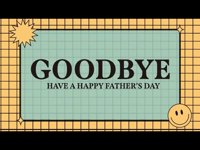 FATHERS DAY VOLUME TWO CLOSING