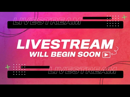 LIVESTREAM OVERLAY: BEGIN SOON