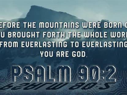 MOUNTAINS SCRIPTURE MOTION