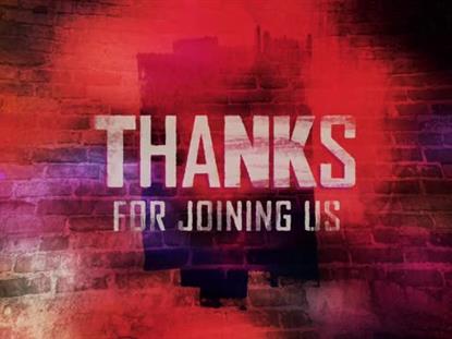 DOWNTOWN THANKS FOR JOINING US