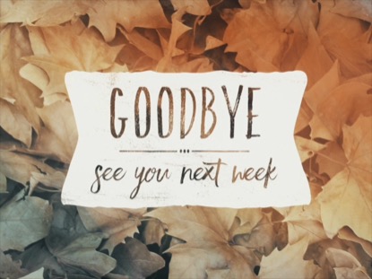 FALLEN LEAVES CLOSING