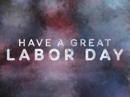 GLORIOUS COLORS LABOR DAY