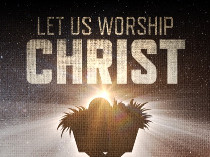 LET US WORSHIP CHRIST TITLE SLIDE