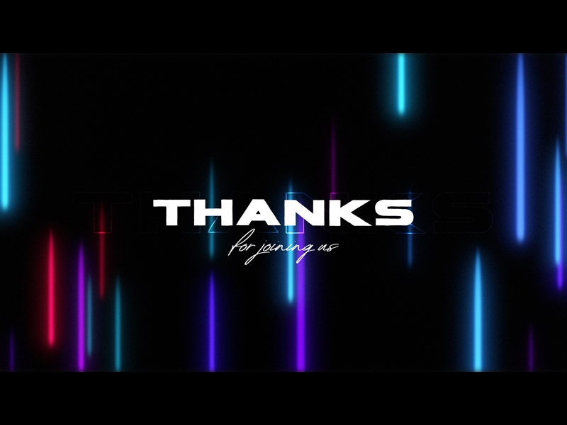 NEON RAIN THANKS FOR JOINING US