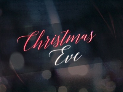 NIGHTTIME CHRISTMAS EVE