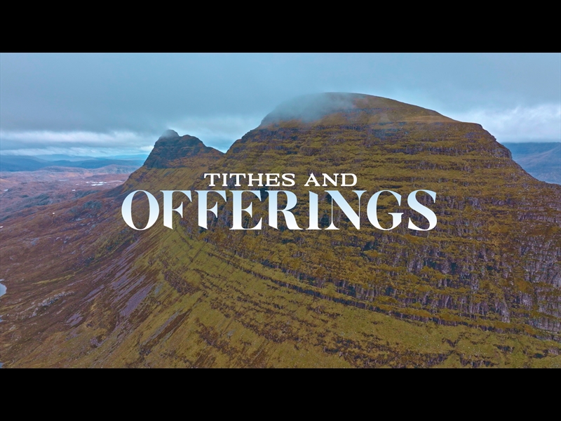 SCOTTISH MOUNTAIN TITHES AND OFFERINGS