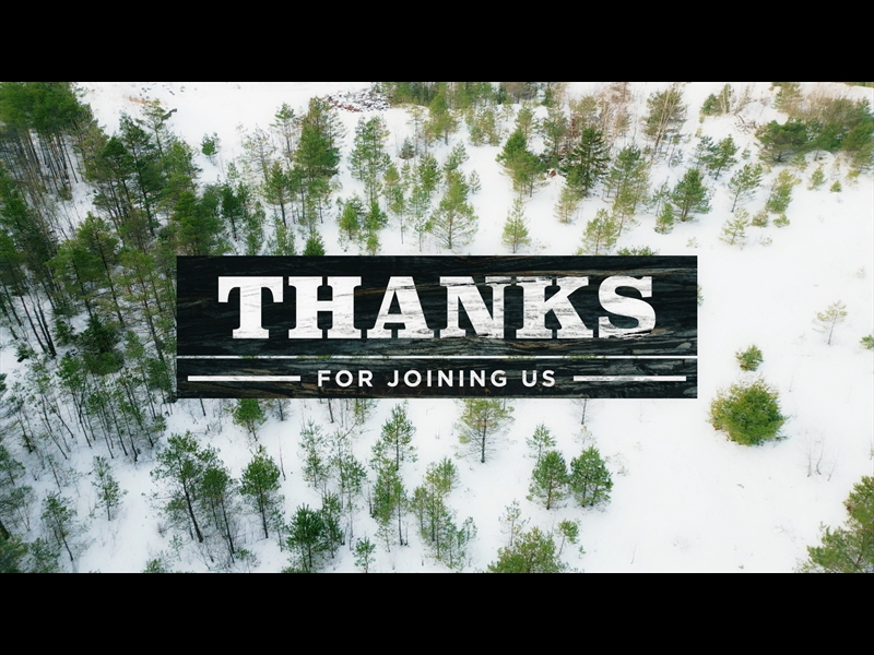 WINTER WOODS THANKS FOR JOINING US