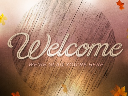 Woodgrain Welcome Centerline New Media WorshipHouse Media
