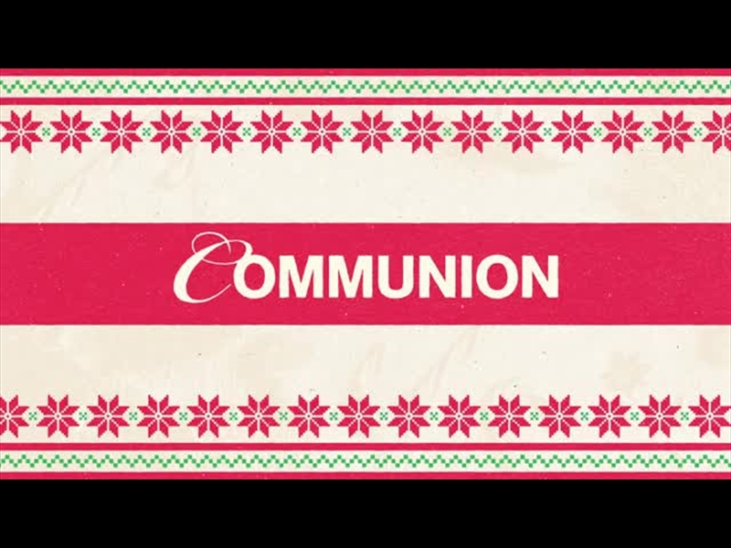 CHRISTMAS PARTY: COMMUNION