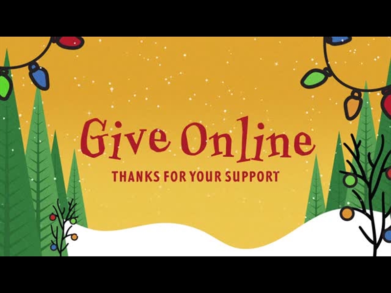CHRISTMAS TIME IS HERE: GIVE ONLINE