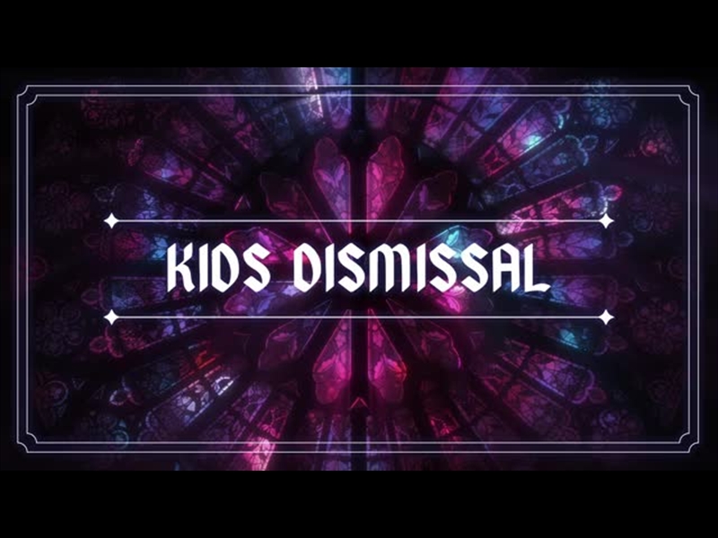 SACRED GLASS 2: KIDS DISMISSAL