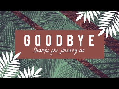 PALM SUNDAY GOODBYE MOTION TITLE
