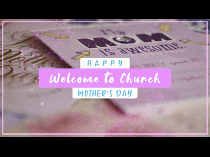 MOTHER'S DAY CARDS WELCOME LOOP