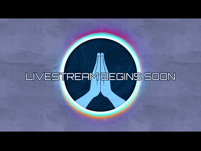 PRAYING HANDS - LIVESTREAM