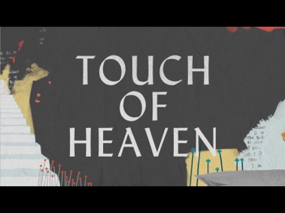 TOUCH OF HEAVEN