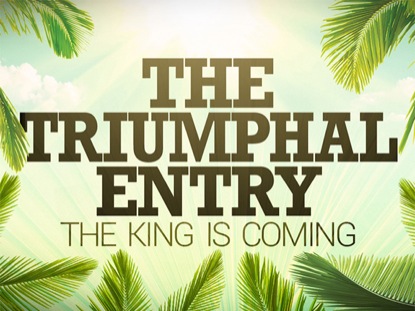 THE TRIUMPHAL ENTRY LOOP
