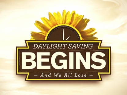DAYLIGHT SAVINGS BEGINS