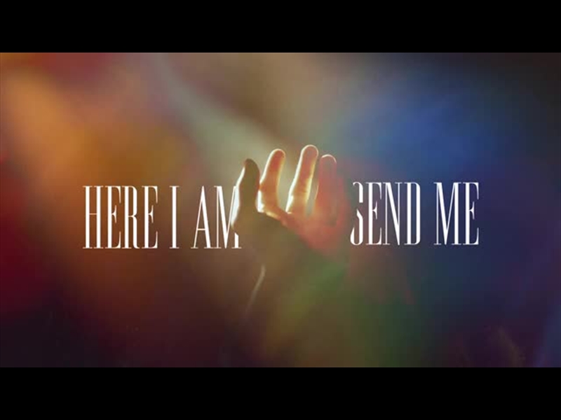 HERE I AM SEND ME TITLE MOTION