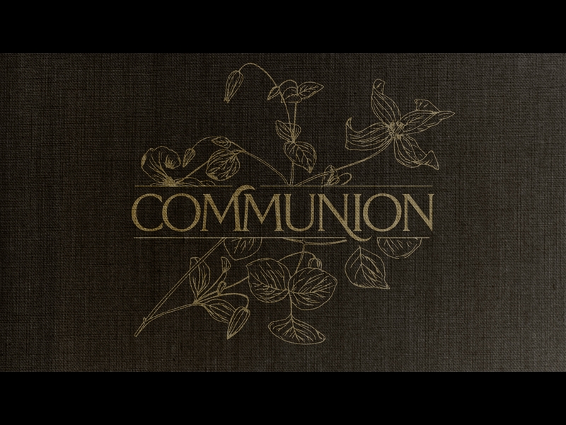 HERITAGE BLOOMS: COMMUNION