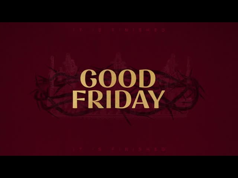 SAYINGS OF EASTER - GOOD FRIDAY TITLE