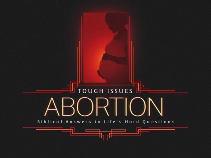 TOUGH ISSUES ABORTION