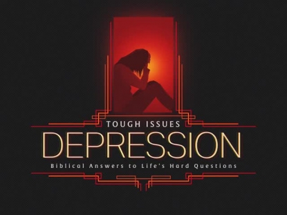 TOUGH ISSUES DEPRESSION