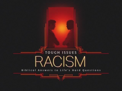TOUGH ISSUES RACISM