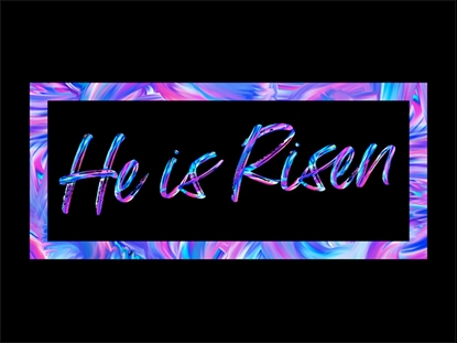 ARTISAN HE IS RISEN