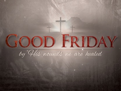 GOOD FRIDAY V2 TITLE